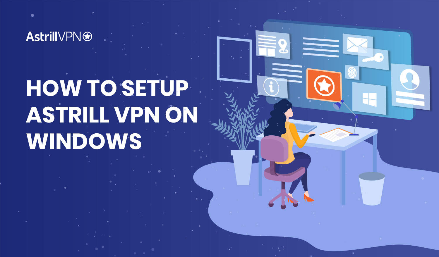 How to Setup AstrillVPN on Windows