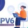 What is IPv6 – and Why Is It Important? [Updated]