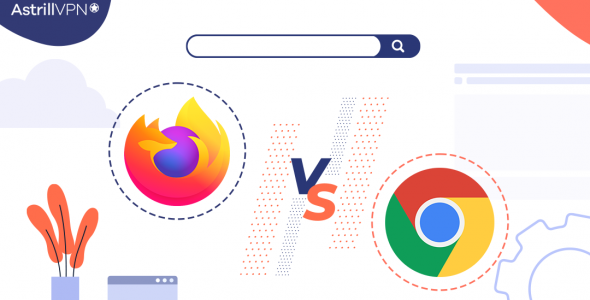 Firefox vs Chrome | Which Browser is Better and More Secure?