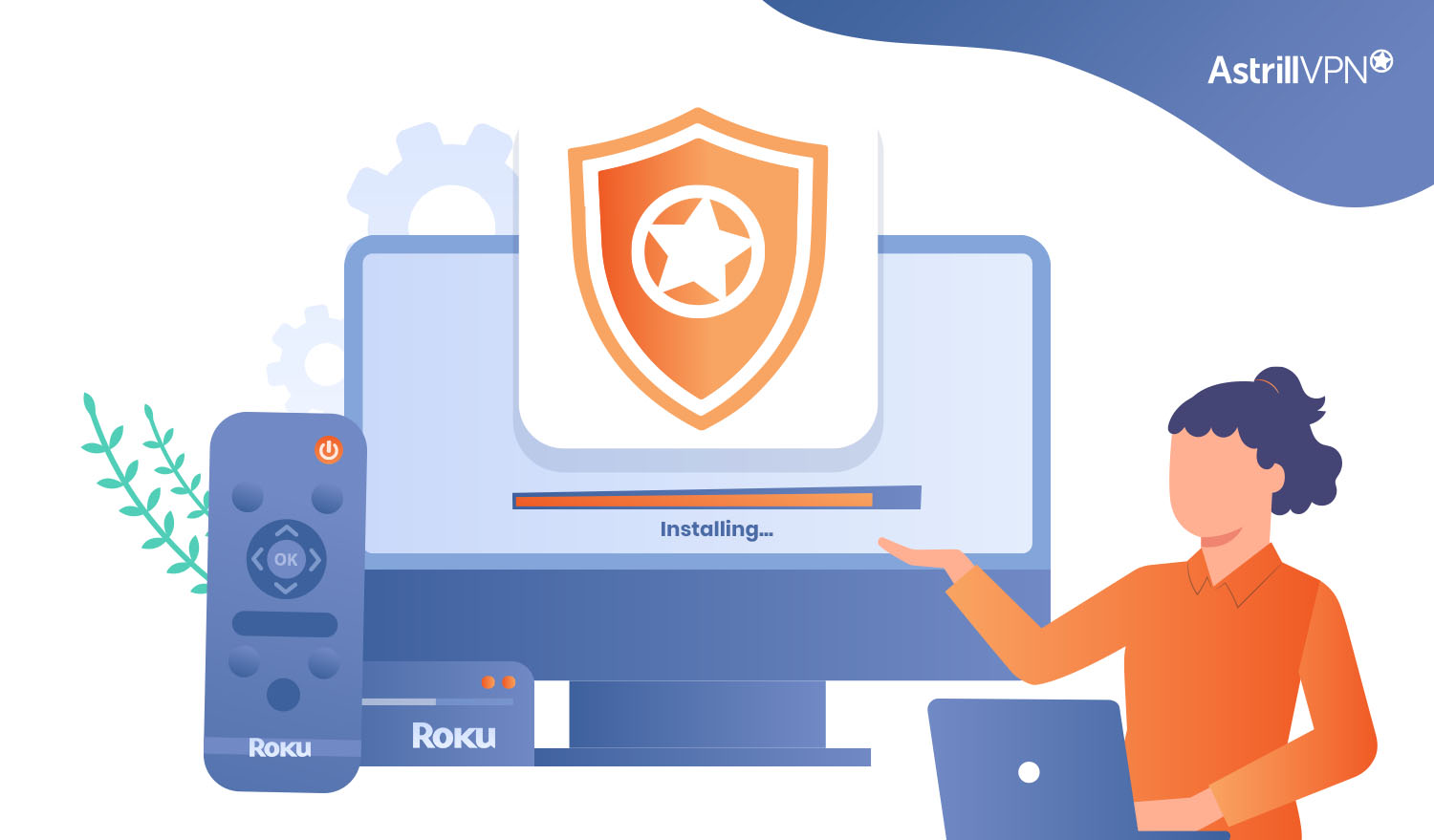 Stream Safely & Securely: Installing AstrillVPN on Roku