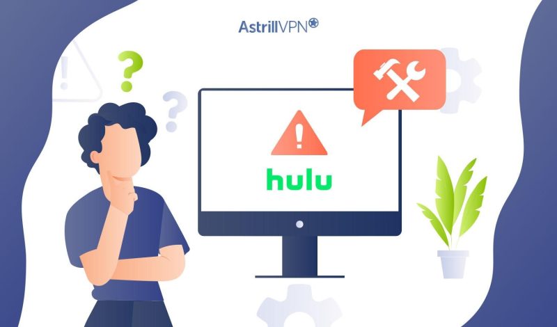 Hulu Not Working? Fix All Hulu Issues and Error Codes