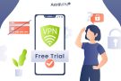 Free VPN Trials Without Credit Card – Are they Really Secure?