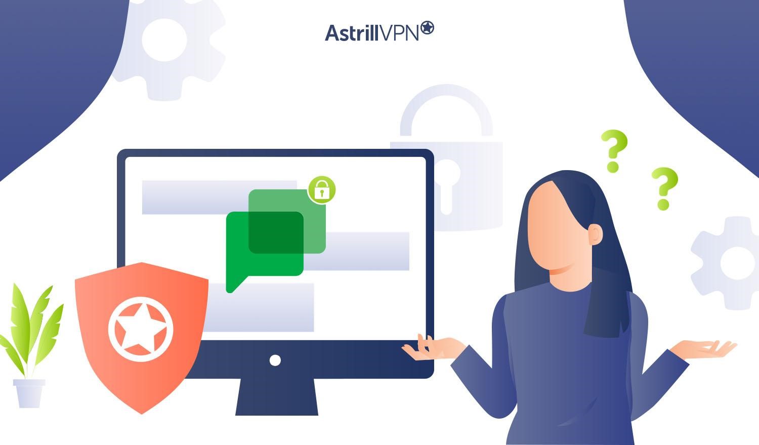 How AstrillVPN can help to use Google Chat safely
