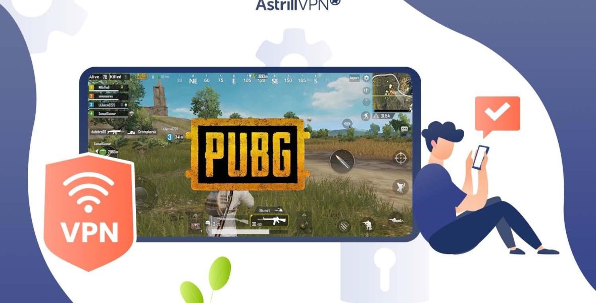 Best VPN for PUBG Mobile Play PUBG Mobile Anywhere! AstrillVPN
