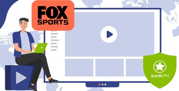 Watch Fox Sports with VPN and Stream Live Sports Anywhere Securely