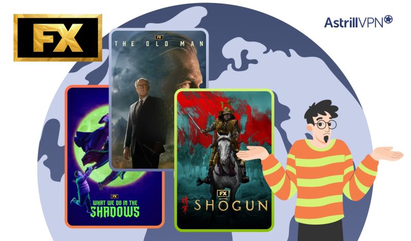 How Can I Watch FX Network Outside The USA?