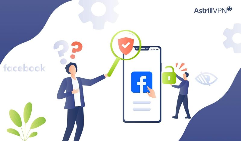 How to Unblock Facebook With a VPN?