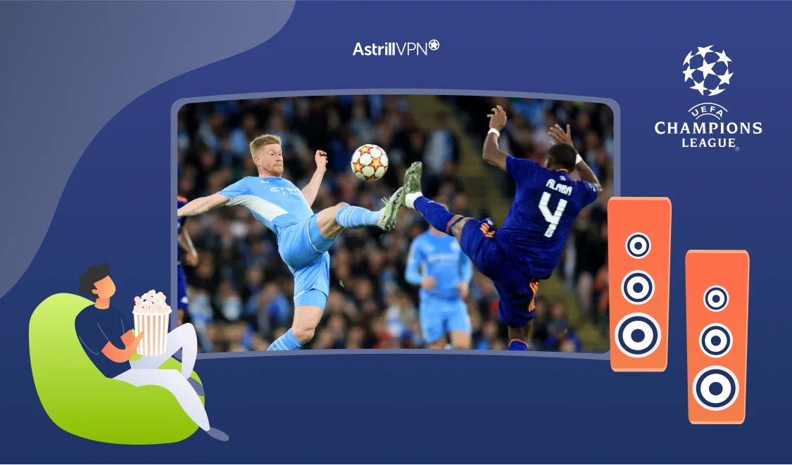 How to Watch 2025 UEFA Champions League Live with VPN