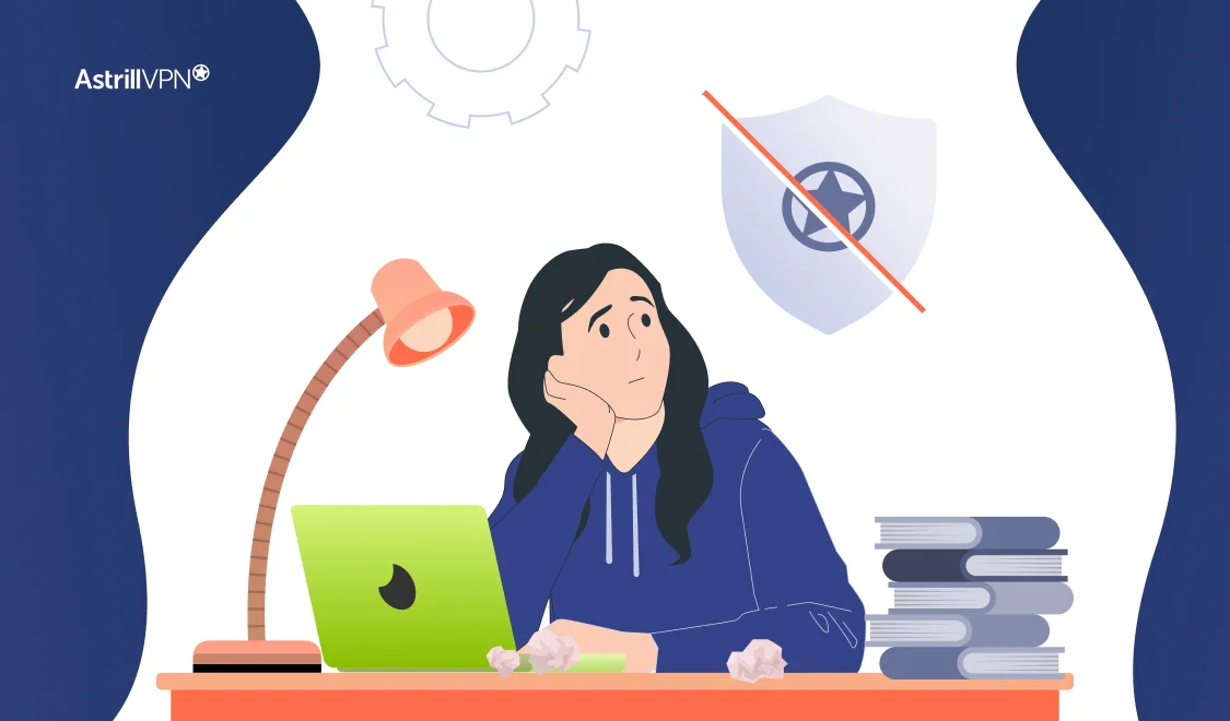 Why is Astrill not working - Here Are Common Issues and Solutions