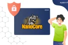 What Is NanoCore RAT and How Can You Detect and Prevent It?