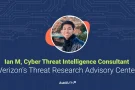 Rise of AI-Driven Cyber Attacks: Expert Interview with Verizon Analyst