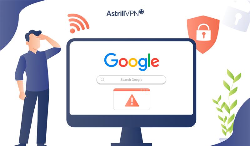 Why Google Search Stops Working with VPN and How to Fix It