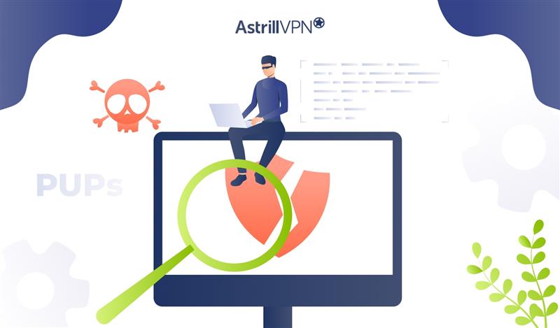 What is PUP? Understanding Risks, Detection & Removal Tips